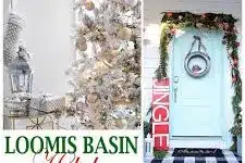 loomis holiday home tour